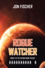 Image for Rogue Watcher: Book 2 of the Second Moon Trilogy