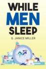 Image for While Men Sleep