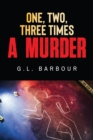 Image for One, Two, Three Times A Murder