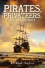 Image for Pirates, Privateers, and the U.S. Navy