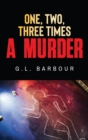 Image for One, Two, Three Times A Murder