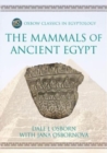 Image for The Mammals of Ancient Egypt
