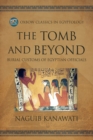 Image for Tomb and Beyond: Burial Customs of Egyptian Officials
