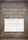 Image for The Tomb of the Vizier Re‘-wer at Saqqara