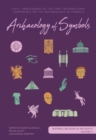 Image for Archaeology of Symbols: ICAS I: Proceedings of the First International Conference on the Archaeology of Symbols