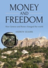 Image for Money and Freedom: How Greece and Rome Changed the World