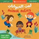 Image for Mindful Tots: Animal Antics (Bilingual Arabic &amp; English)