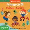Image for Mindful Tots: Animal Antics (Bilingual Chinese &amp; English)