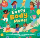 Image for Every Body Move!