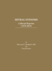 Image for Mitral Stenosis : Collected Reprints (1970-2019)