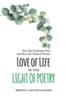 Image for Love of Life in the Light of Poetry
