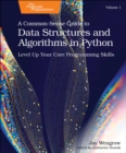 Image for A Common-Sense Guide to Data Structures and Algorithms in Python, Volume 1