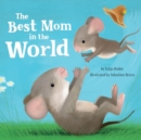 Image for The Best Mom in the World!
