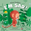 Image for I am Sad!