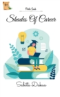 Image for Shades Of Career Book