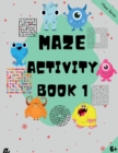 Image for Maze Puzzles for All - Book 1 100 Mazes (6-8 years, 8-10 years, 10-12 years)
