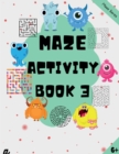 Image for Maze Puzzles for All - Book 3 - 100 Mazes (6-8 years, 8-10 years, 10-12 years)