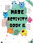 Image for Maze Puzzles for All - Book 6 - 100 Mazes (6-8 years, 8-10 years, 10-12 years)