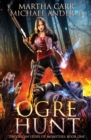 Image for Ogre Hunt : The Origin Story of Monsters Book 1