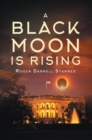 Image for Black Moon Is Rising