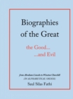 Image for Biographies of the Great the Good...and Evil