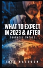 Image for What to Expect in 2023 &amp; After