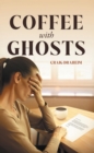 Image for Coffee with Ghosts