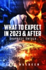 Image for What to Expect in 2023 &amp; After (Black &amp; White Edition): Prophecy Untold