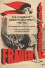 Image for The Communist Women’s Movement, 1920-1922 : Growth, Cycles and Crises from 1949 to the Present Day