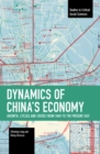 Image for Dynamics of China&#39;s economy  : growth, cycles and crises from 1949 to the present day