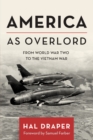 Image for America as Overlord: From World War Two to the Vietnam War