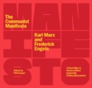 Image for Communist Manifesto: A Road Map to History&#39;s Most Important Political Document (Second Edition)