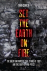 Image for Set the Earth on Fire