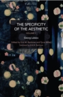 Image for The Specificity of the Aesthetic, Volume 1