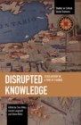 Image for Disrupted Knowledge : Scholarship in a Time of Change