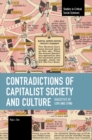 Image for Contradictions of Capitalist Society and Culture : Dialectics of Love and Lying