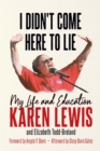 Image for I Didn&#39;t Come Here to Lie