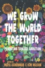 Image for We Grow the World Together