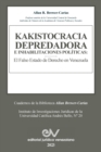Image for KAKISTOCRACIA DEPREDADORA E INHABILITACIONES POLITICAS. El falso Estado de derecho en Venezuela : El Falso Estado de Derecho En Venezuela