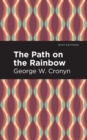 Image for The Path on the Rainbow : An Anthology of Songs and Chants from the Indians of North America