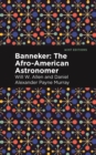 Image for Banneker: The Afro-American Astronomer