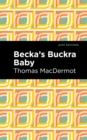 Image for Becka&#39;s Buckra Baby