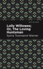 Image for Lolly Willowes : Or, The Loving Huntsman