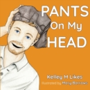 Image for Pants On My Head