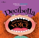 Image for Decibella and Her 6 Inch Voice - 2nd Edition