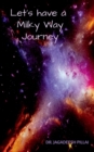 Image for Let&#39;s have a Milky Way Journey