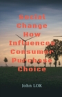 Image for Social Change How Influences Consumer Purchase Choice
