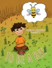 Image for To be a bee