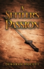 Image for A Settler&#39;s Passion
