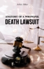 Image for Anatomy of a Wrongful Death Lawsuit